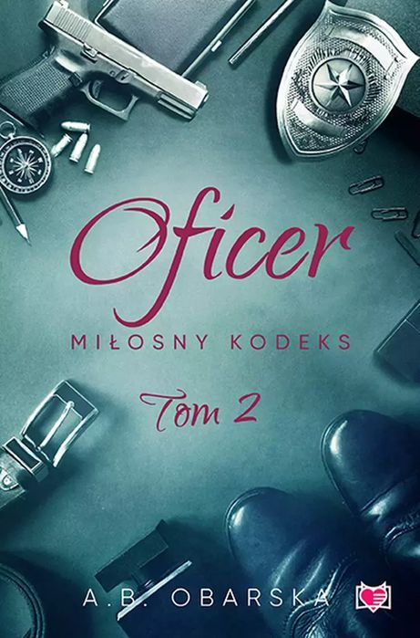 Miłosny kodeks. Tom 2. Oficer. Wydawnictwo Kobiece