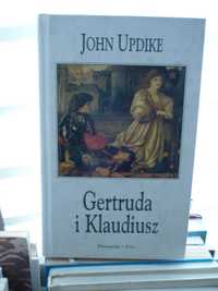 Gertruda i Klaudiusz , John Updike.