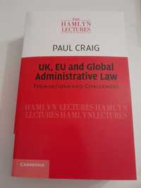 UK, EU and Global Administrative Law de Paul Craig