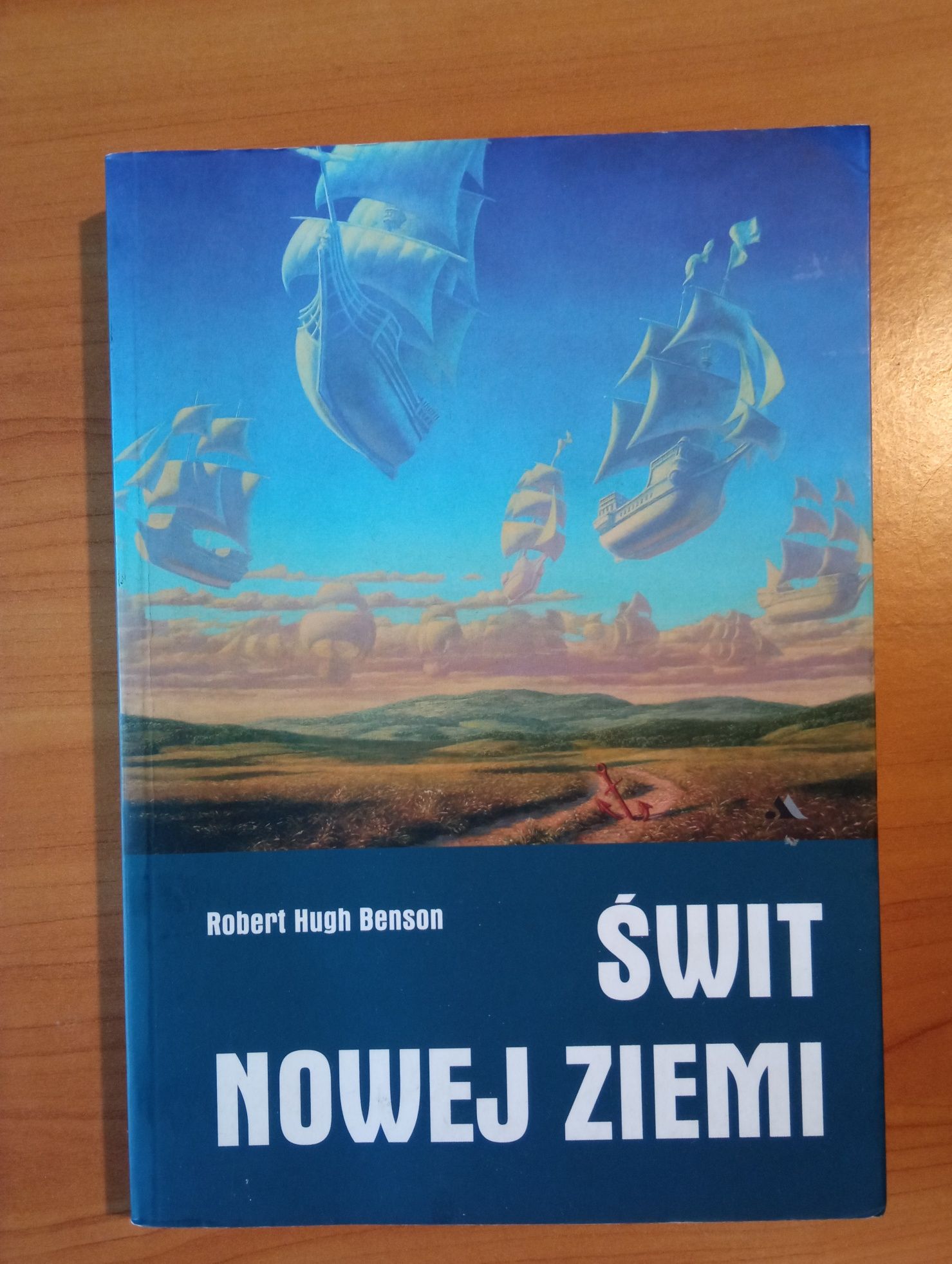 Świt nowej ziemi. Robert Hugh Benson