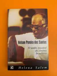 Nelson Pereira dos Santos: O sonho possível do cinema brasileiro