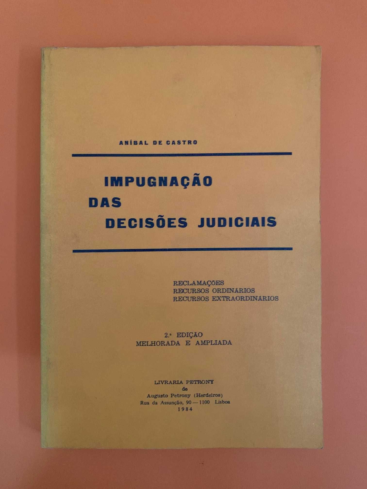 Impugnação das Decisões Judiciais - Aníbal de Castro