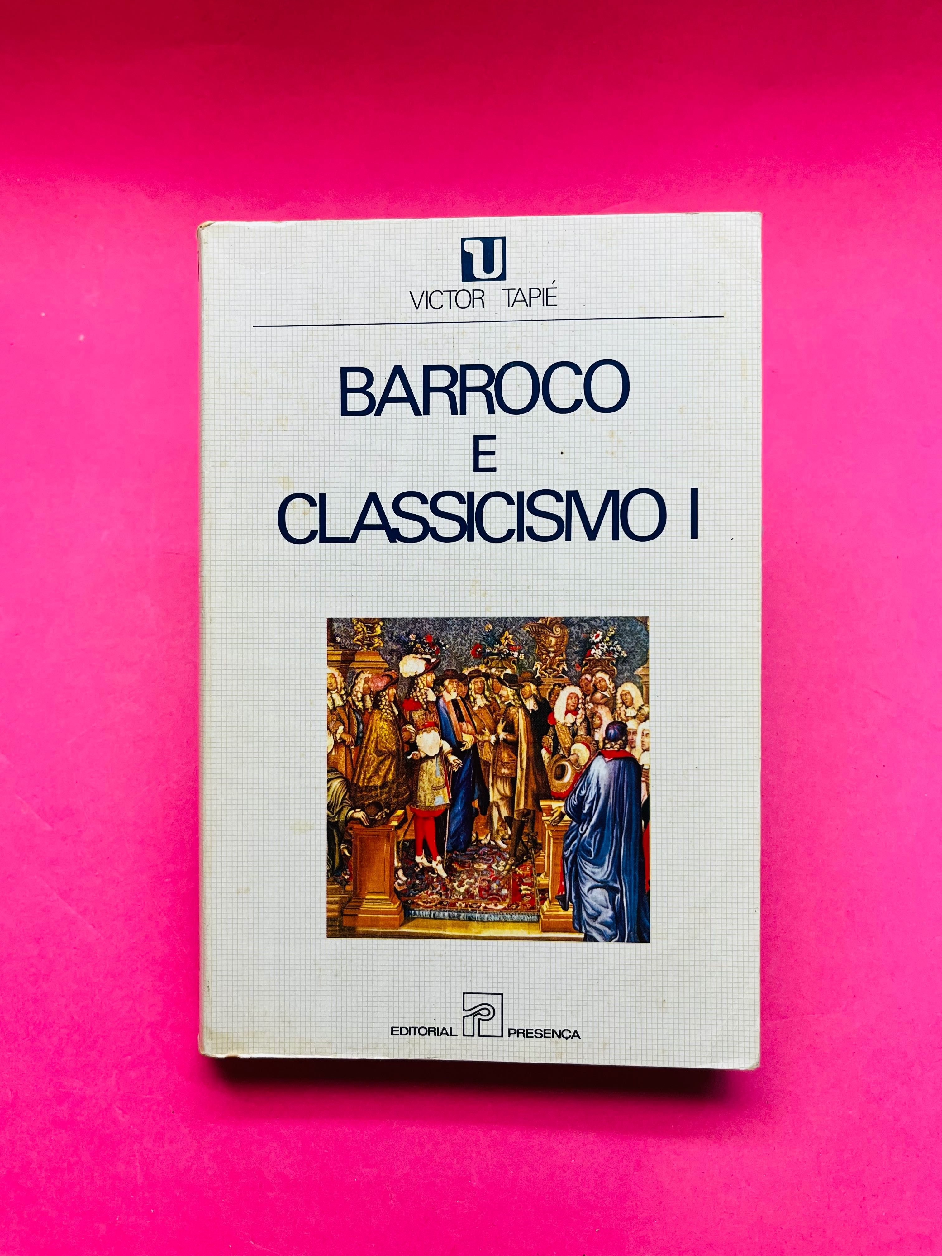 Barroco e Classicismo Vol. I - Victor L. Tapié