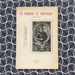 O Infante Dom Henrique - Reis Brasil