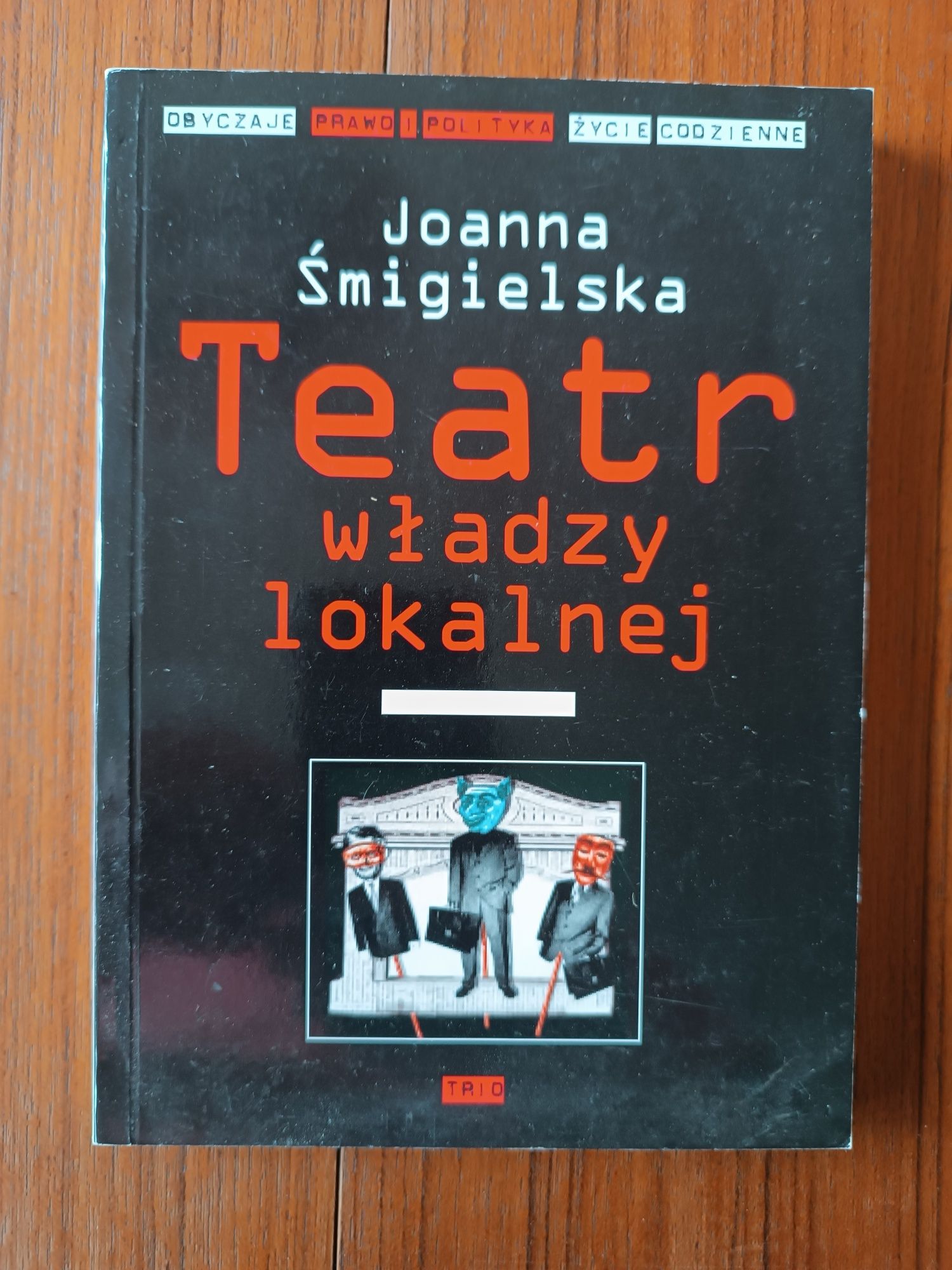 Teatr władzy lokalnej Śmigielska