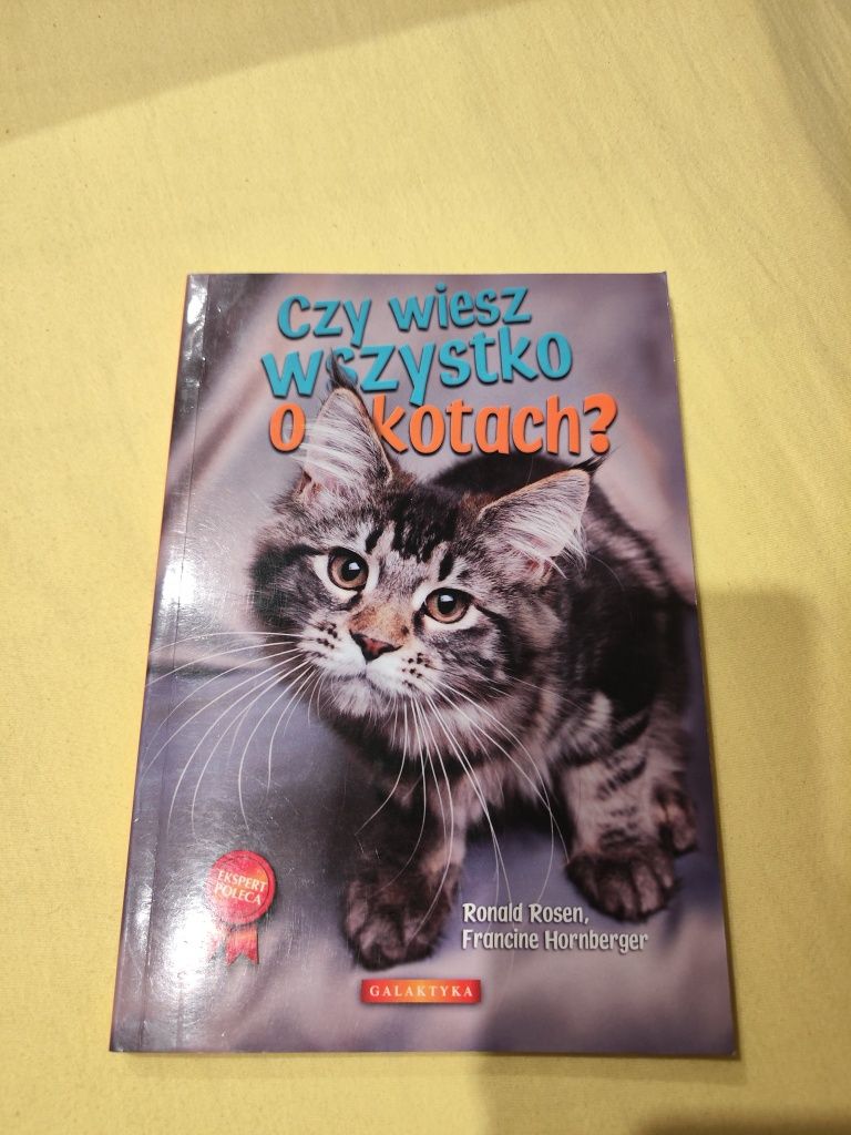 Czy wiesz wszystko o kotach? Francine Hornberger, Richard Foster