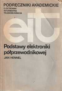 Podstawy elektroniki półprzewodnikowej Jan Hennel