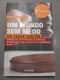 Baltasar Garzon - Um Mundo sem Medo (PORTES GRATIS)