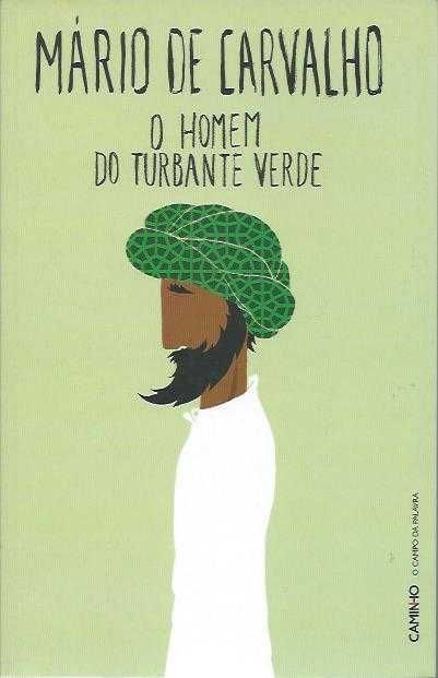 O homem do turbante verde-Mário de Carvalho-Caminho