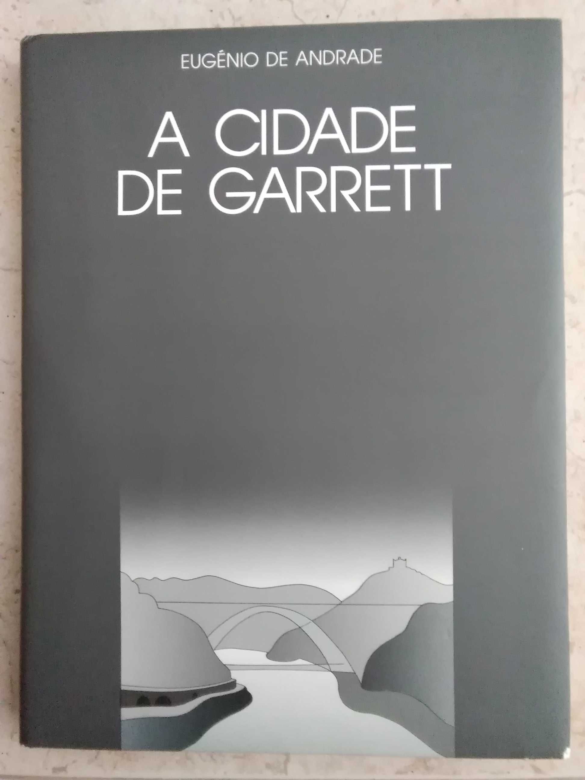 Eugènio de Andrade - A Cidade de Garrett