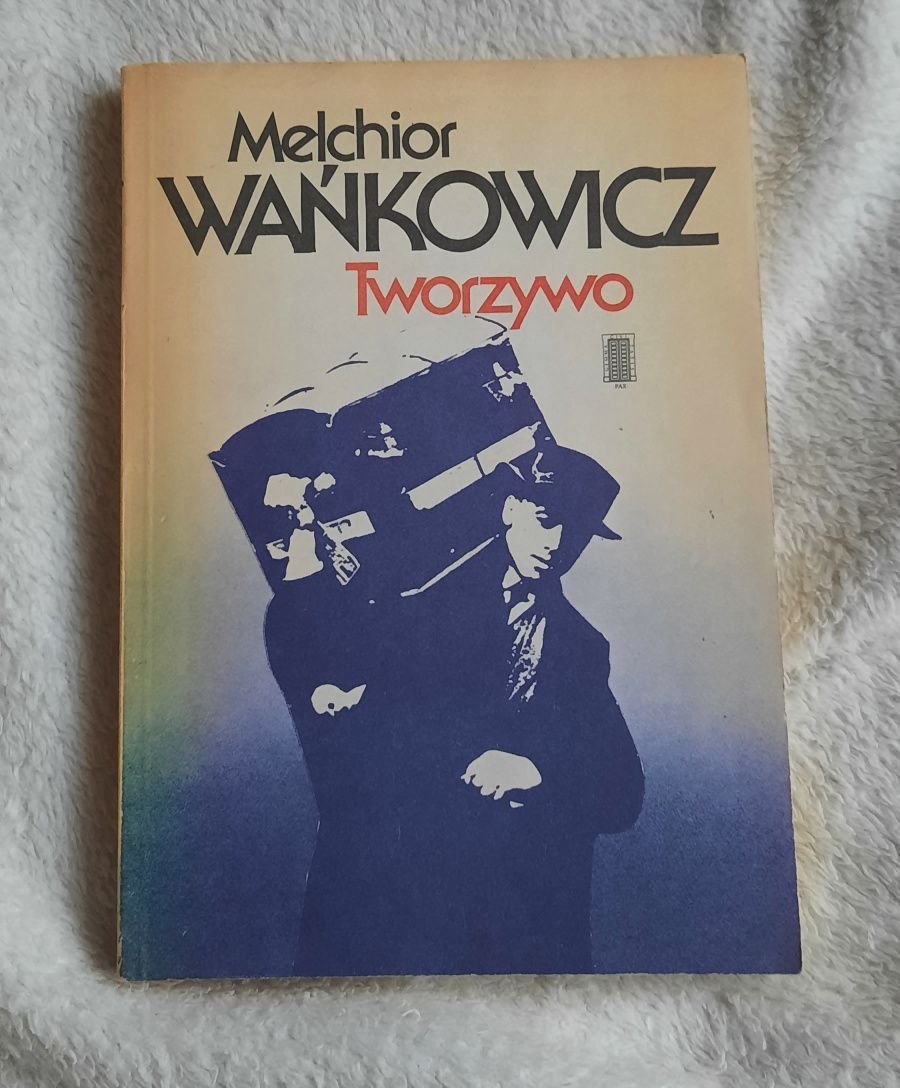 Melchior Wańkowicz Tworzywo książka