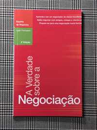 A Verdade sobre a Negociação - Leigh Thompson. Novo