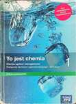 Podręcznik "To jest chemia 1 "zakres podstawowy