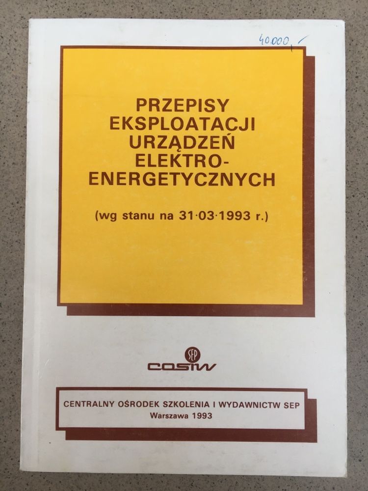 Przepisy eksploatacji urządzeń elektroenergetycznych 31.03.1993 COSIW