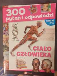 Ciało człowieka 300 pytań i odpowiedzi