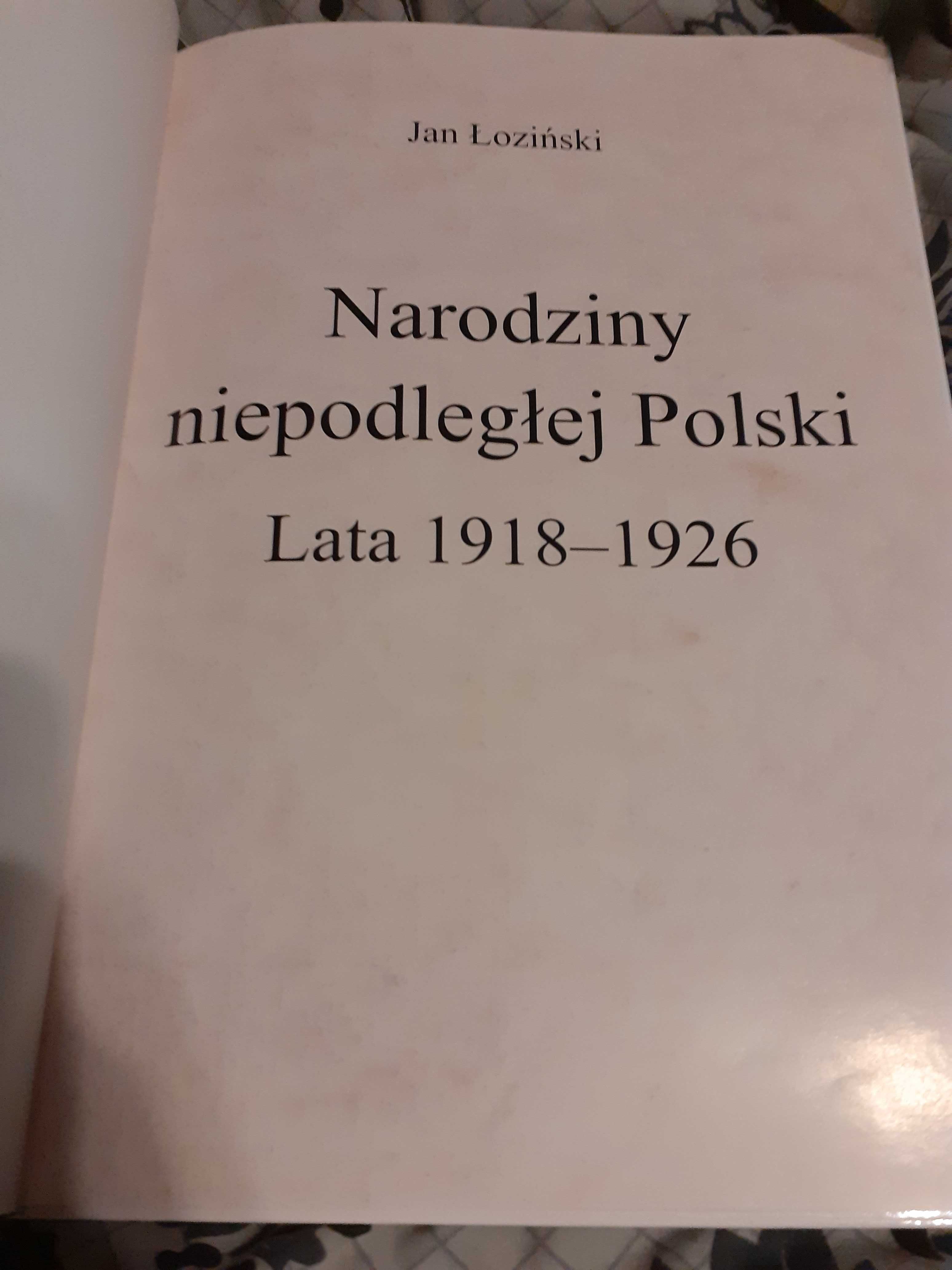 Narodziny Niepodległej Polski lata 1918-26