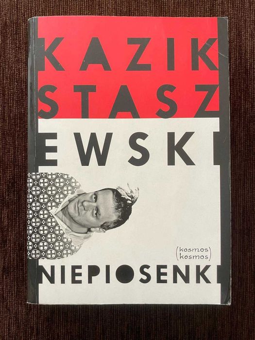 Książka "Kazik Staszewski. Niepiosenki"