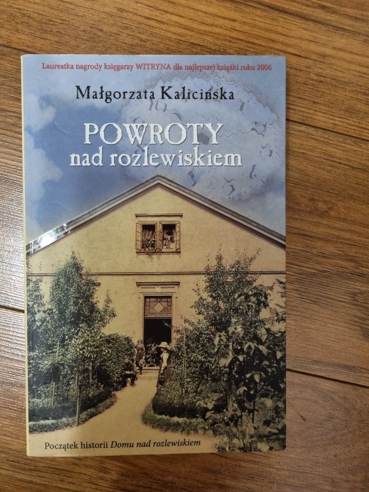 Dom nad rozlewiskiem, Powroty nad rozlewiskiem tom 1 i 2 Małgorzata Ka