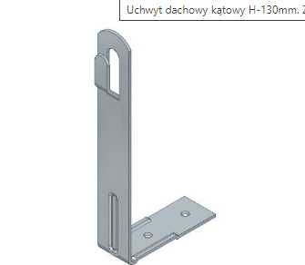 01a. Uchwyt dachowy kątowy H-130mm. ZZ OCYNK – 116 Sztuk.