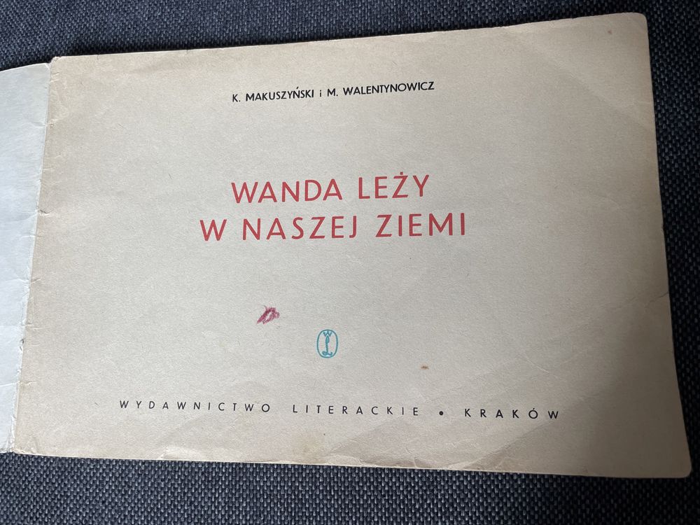 Wanda leży w naszej ziemi - PRL Kornel Makuszyński M Walentynowicz