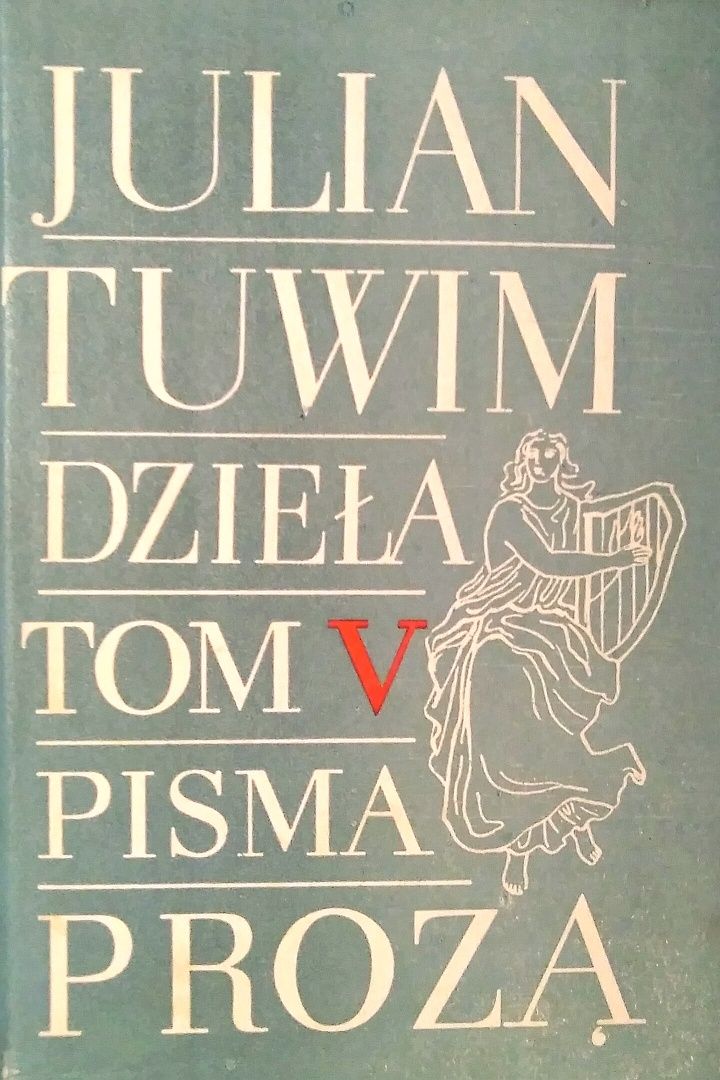 Julian Tuwim, Dzieła, Tom V, Pisma Prozą, Czytelnik 1964r.