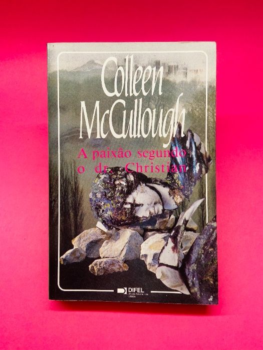 A Paixão Segundo Dr. Christian - Colleen McCullough