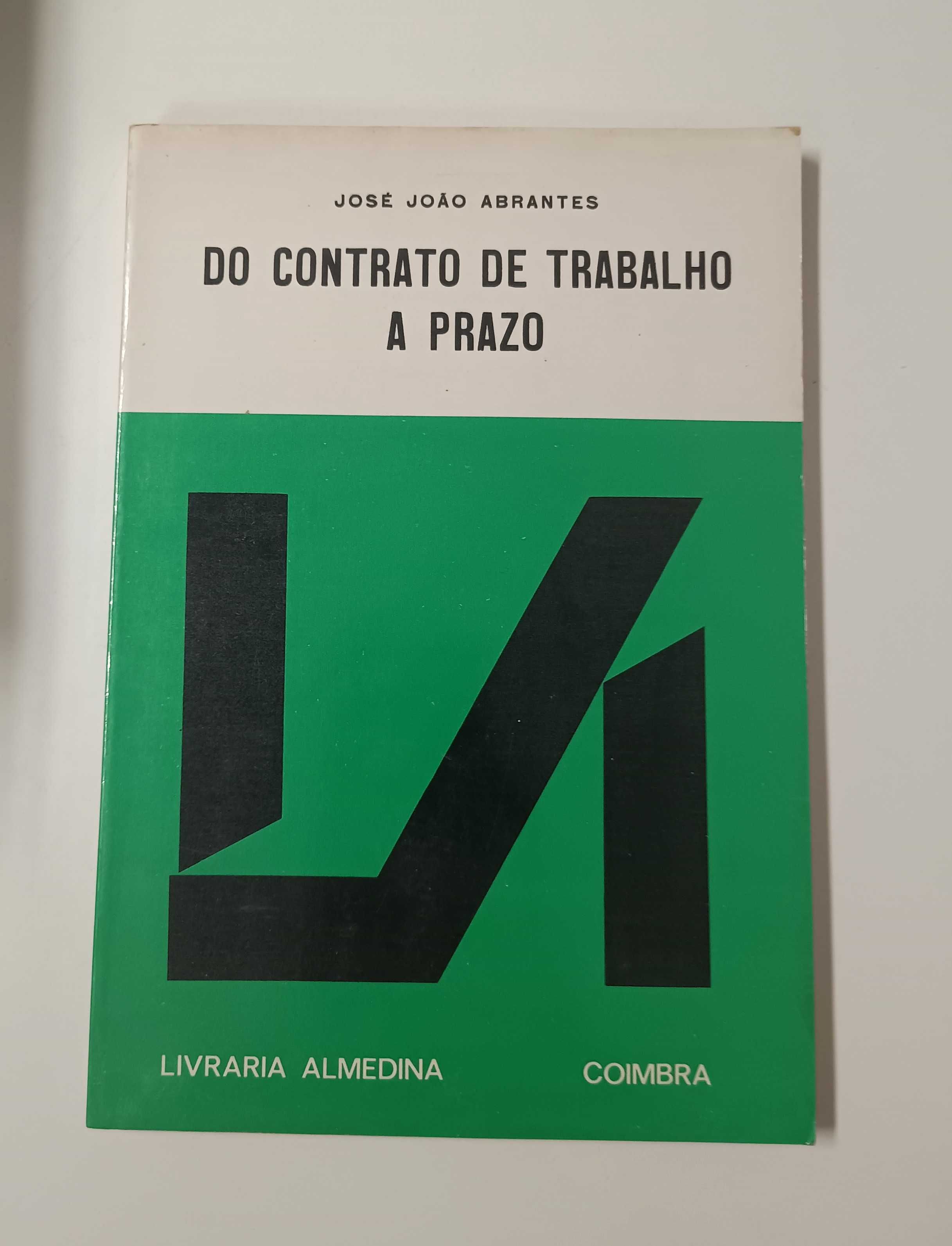 Do Contrato de Trabalho a prazo, de José João Abrantes