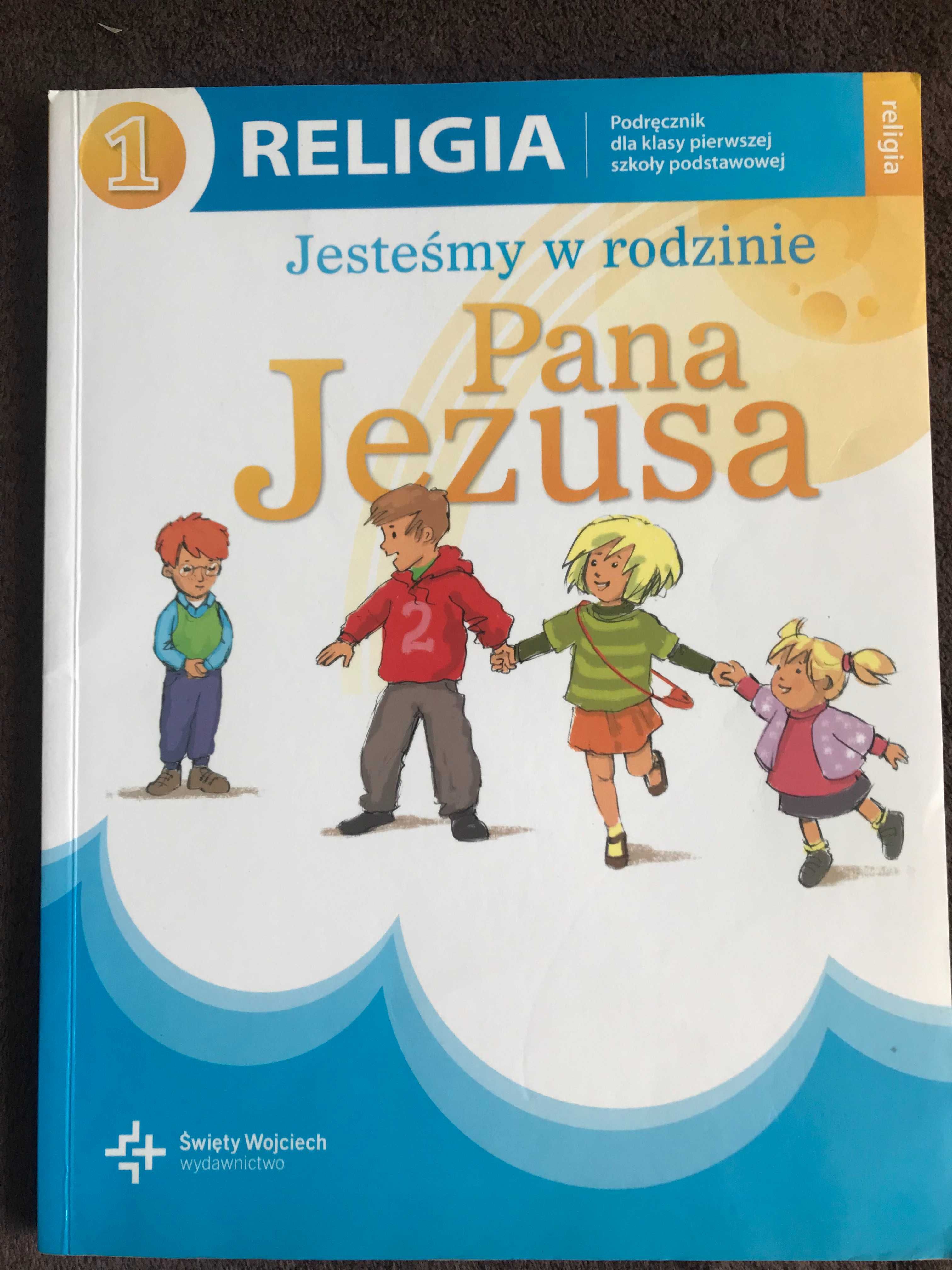 Jesteśmy w rodzinie Pana Jezusa Książka do Religii klasa 1 Podręcznik