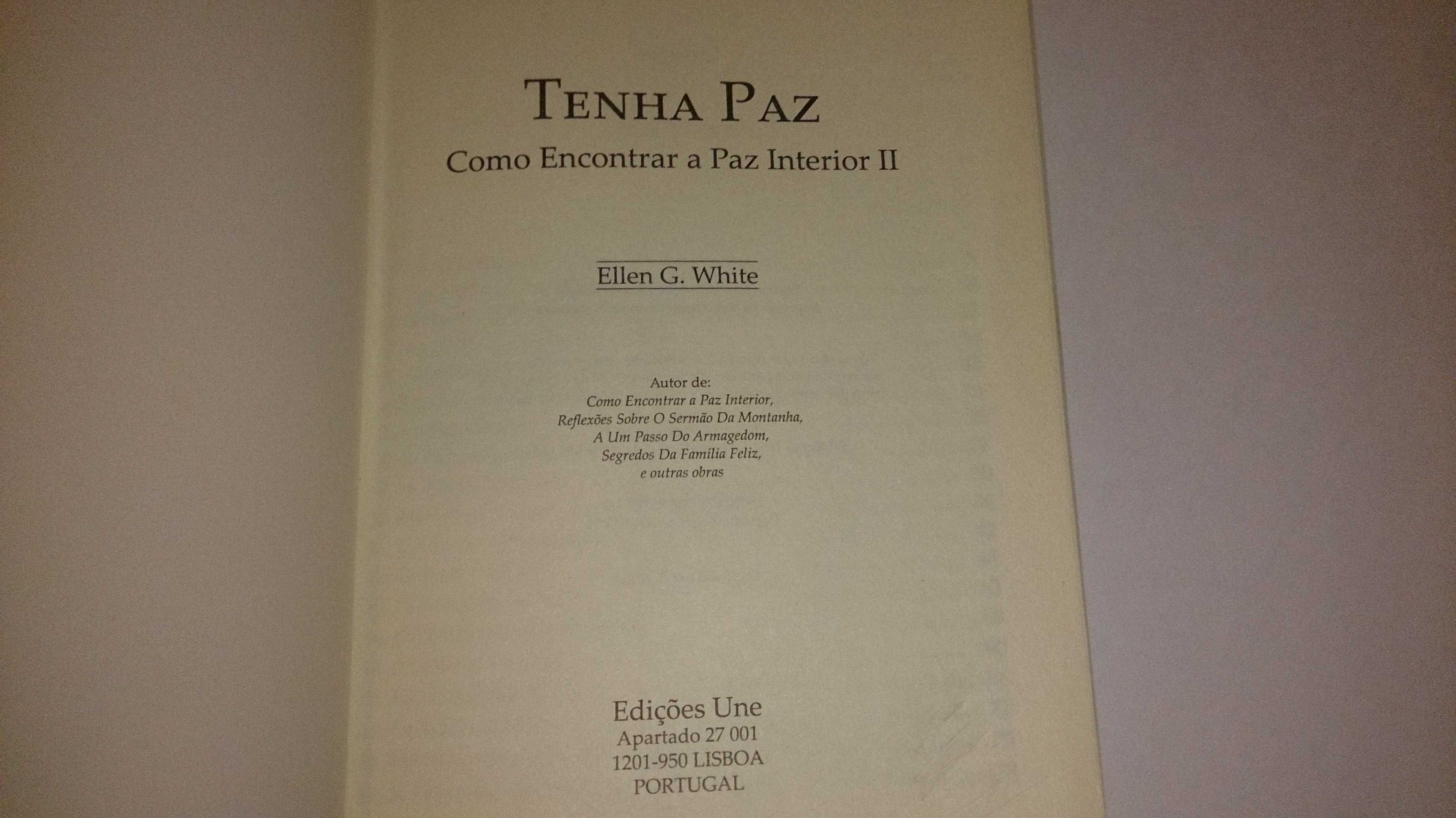 tenha paz - como encontrar a paz interior II (ellen g. white) 2011