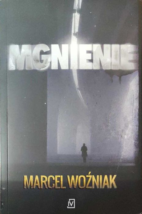 Mgnienie - Marcel Woźniak