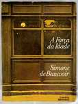 1a Edição (1976) A Força da Idade de Simone de Beauvoir [Portes Inc]