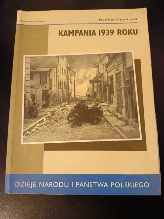 Kampania 1939 roku Dzieje Narodu i Państwa Polskiego - Wieczorkiewicz