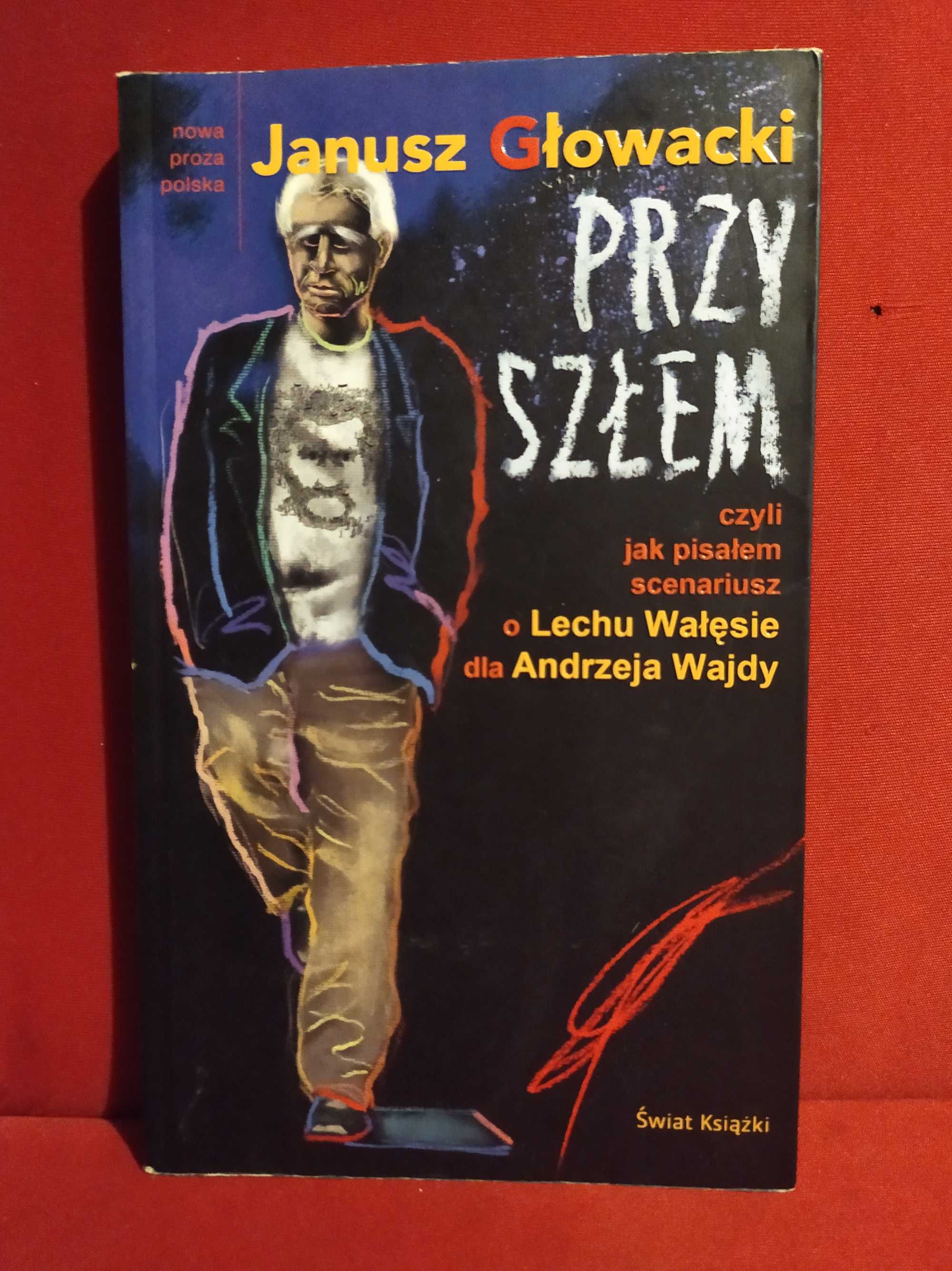 Przyszłem - Janusz Głowacki