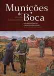 Livro Munições de boca : a alimentação no exército português