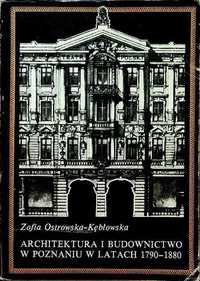 architektura i budownictwo w poznaniu w latach 1790- 1880 ostrowska