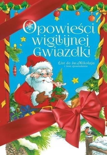 Opowieści Wigilijnej Gwiazdki List Do Św. Mikołaja