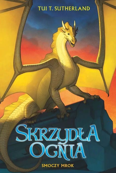 Skrzydła ognia. Tom 10 .Smoczy mrok. MAG