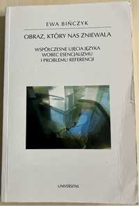 Obraz, który nas zniewala - Ewa Bińczyk