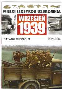 Wielki Leksykon Uzbrojenia t.128 Fiat 618 I Chevrolet (NOWA)