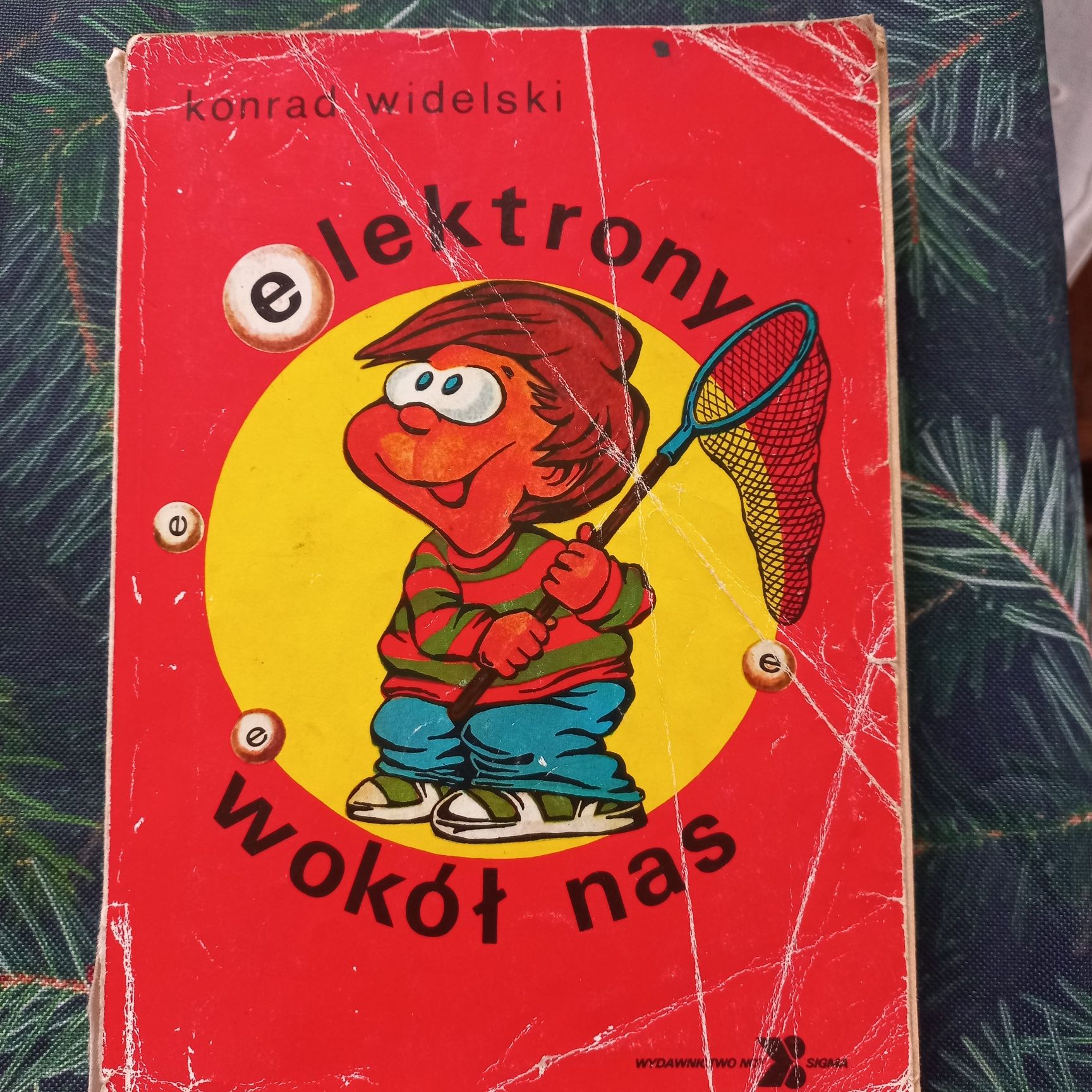 Elektrony wokół nas Konrad Widelski