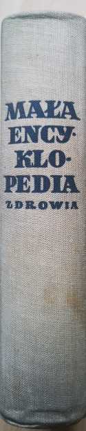 Małą Encyklopedia Zdrowia -praca zbiorowa