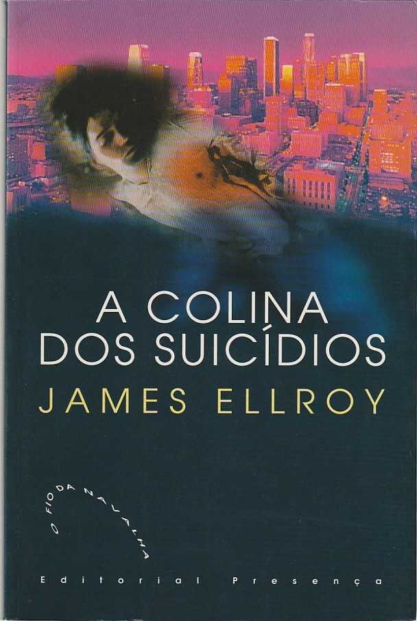 A colina dos suicídios-James Ellroy-Presença