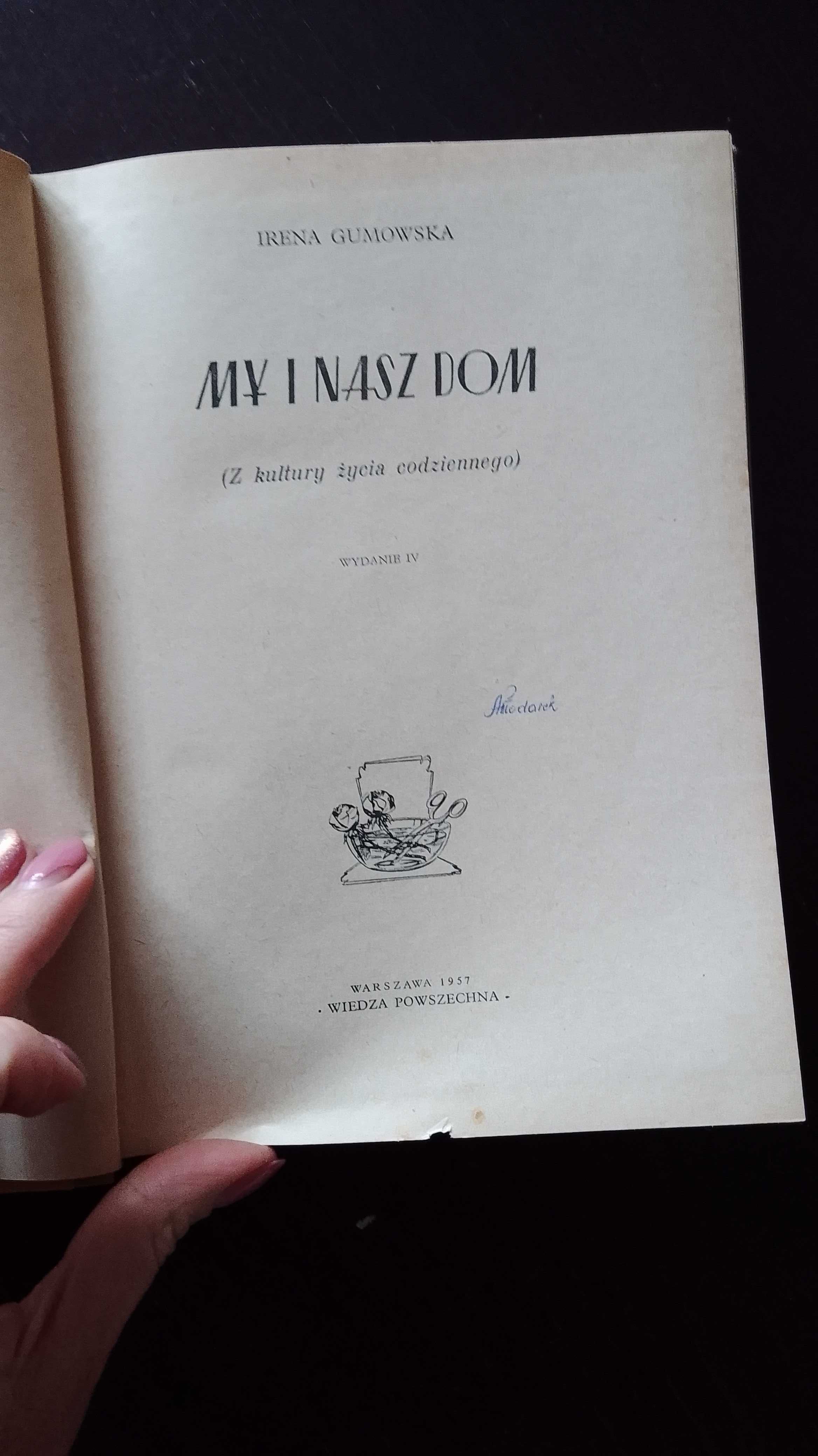 My i nasz dom Irena Gumowska książka PRL