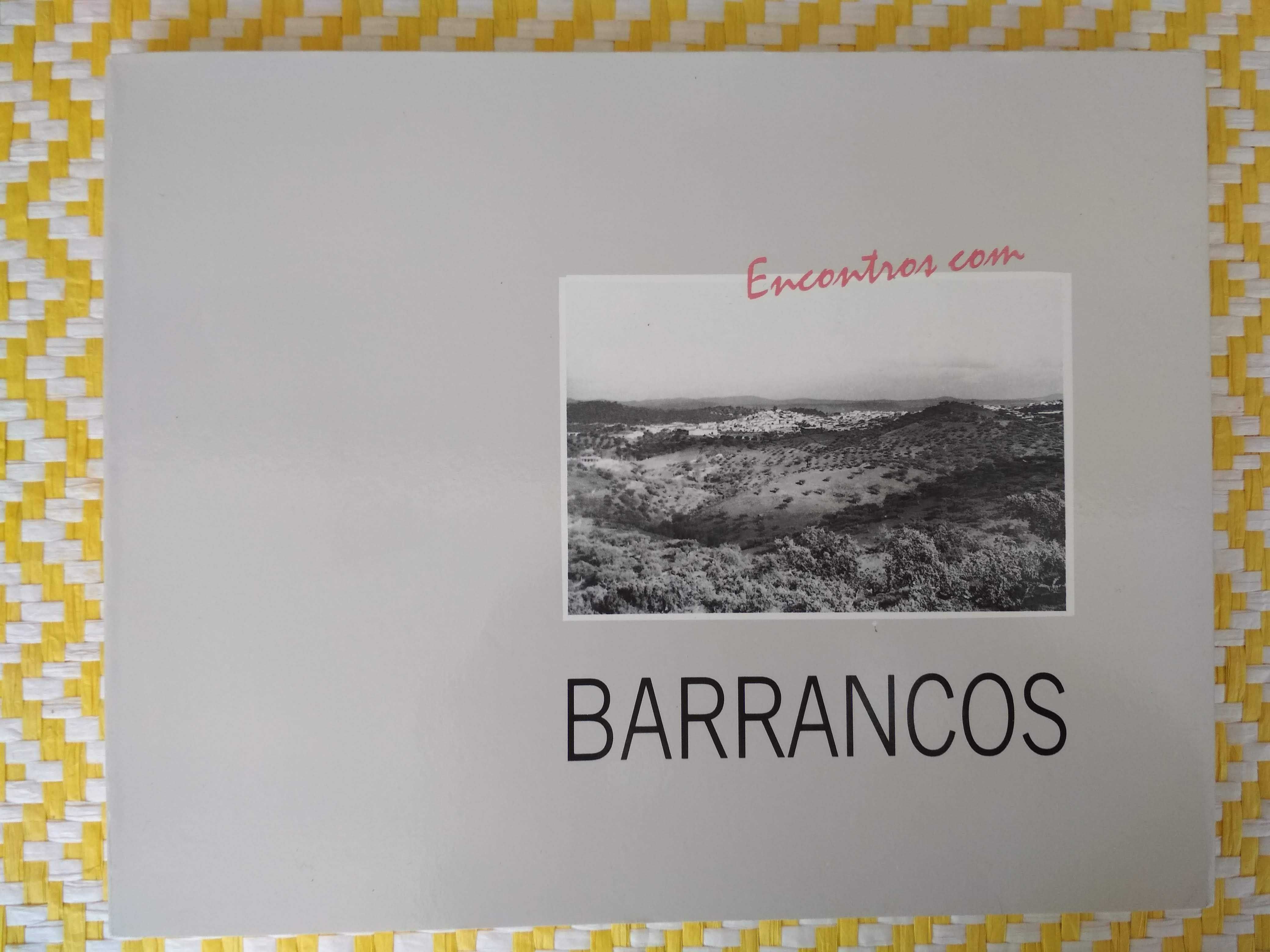 ENCONTROS COM BARRANCOS – 
Edição: Câmara Municipal de Barrancos