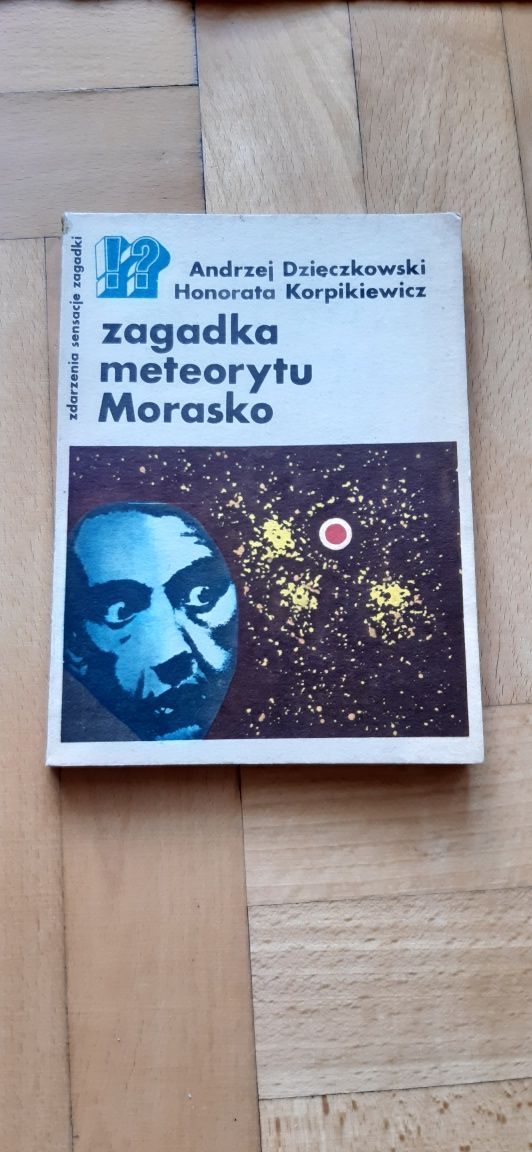 Zagadka meteorytu Morasko - A. Dzięczkowski