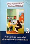 Podręcznik do religii klasa 3 - Przyjmujemy Pana Jezusa