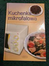 Książka Kuchenka mikrofalowa gotowanie, rozmrażanie, pieczenie