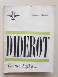 Diderot Denis - To nie bajka