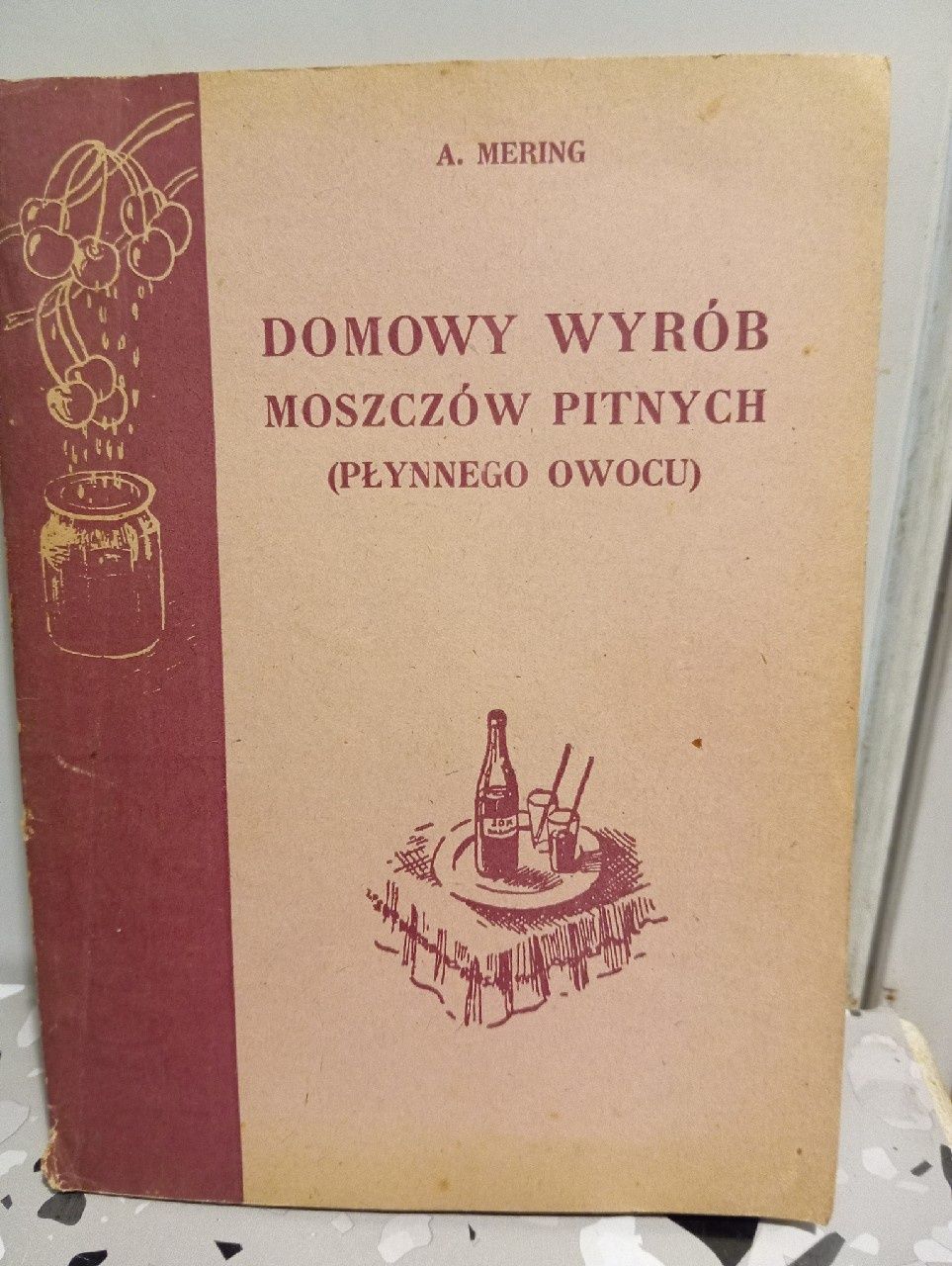 Domowy wyrób Moszczów pitnych-Mering.