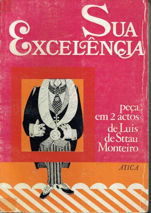 0722

Sua excelência  
de Luís de Stau Monteiro.